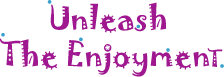 unleashtheenjoyment.net